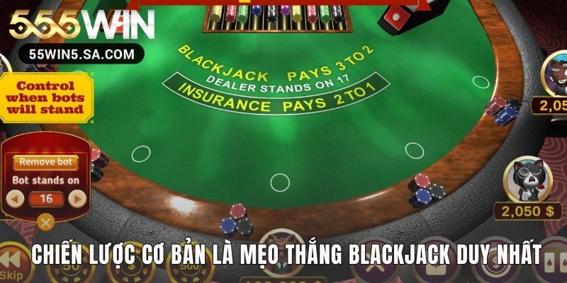 Mẹo thắng blackjack giảm lợi thế nhà cái xuống mức 0.5%